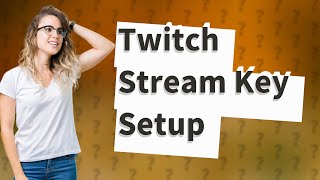 Where to put Twitch stream key in OBS [upl. by Belding]