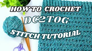 How to Crochet a Double Crochet Decrease  DC2TOG [upl. by Anaehs]