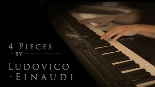 4 Pieces by Ludovico Einaudi  Relaxing Piano 20min [upl. by Nodnek]