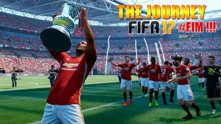 FIFA 17 THE JOURNEY FIM  PAIXÃO SUOR E SANGUE A CAMINHADA PORTUGUÊS [upl. by Inami]