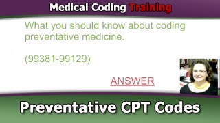 Preventive Medicine Coding Guidelines — Preventive Medicine Codes [upl. by Lowenstern101]