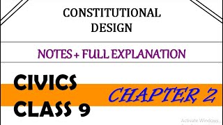 CONSTITUTIONAL DESIGN Class 9 Civics Notes  CBSE Class 9 Ch 2 Notes  Full Explanation NCERT Notes [upl. by Midge]