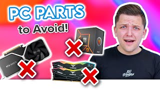 PC Parts You Should AVOID Buying in 2024 ❌ [upl. by Onin]