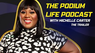 The Podium Life Podcast  Trailer  with Olympic Gold Medalist Michelle Carter AKA Shot Diva [upl. by Akemet]