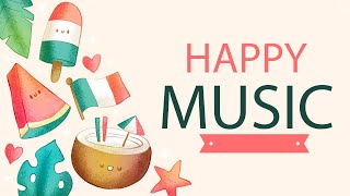 Cheerful Music  FeelGood Songs to Lift Your Mood [upl. by Ahsitam209]