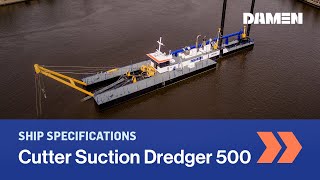 Cutter suction dredger 500  Ship Specifications  Damen Shipyards [upl. by Hynda]