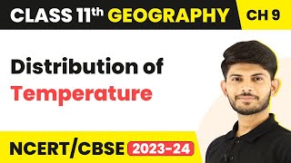 Class 11 Geography Chapter 9  Distribution of Temperature [upl. by Rayburn636]