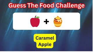 Guess the Food by Emojis Challenge [upl. by Suoilenroc149]