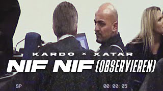 KARDO x XATAR  NIF NIF OBSERVIEREN Prod by Dieser Carter amp KARDO [upl. by Namlak240]