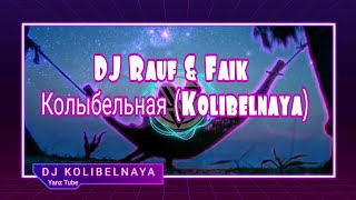 DJ Rauf amp Faik – Колыбельная Kolibelnaya full bas [upl. by Zetnauq]