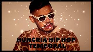 Hungria Hip Hop  Temporal atmósfera [upl. by Naziaf570]