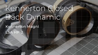 Kennerton Closed Back Dynamic Driver Headphones  Review Magni and LSA HP2 [upl. by Lemuelah]