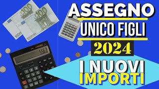 ASSEGNO UNICO FIGLI 2024 📊 AUMENTA L’IMPORTO 👉 Ecco quanto❗️ [upl. by Yekcor407]