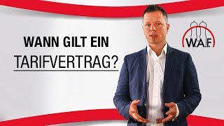 Wann gilt ein Tarifvertrag  Betriebsrat Video [upl. by Lunseth15]