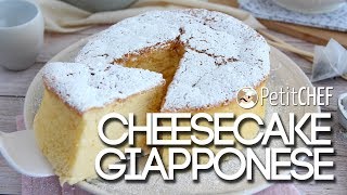 Cheesecake giapponese  ricetta spiegata passo PetitChefit [upl. by Centonze]