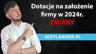 Dotacje na założenie firmy 2024  Jakie dofinansowanie na otwarcie działalności 2024  Dotacje 2024 [upl. by Beckie]