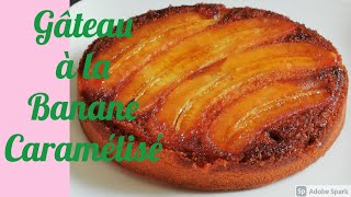 le délicieux gâteau à la banane caramélisé  Banana upside down cake recipe [upl. by Honoria]