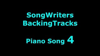 Piano Song 4  Songwriters Backing Tracks [upl. by Yelsnya]