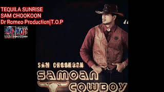 Sam Chookoon Mr Cowboy  TEQUILA SUNRISE cover  Dr Rome Production  TOP [upl. by Ybbil]