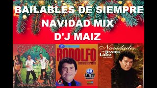 Bailables de siempre Navidad mix Dj Maiz 2023 [upl. by Eromle803]