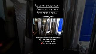 MESIN DESTILASI MINYAK ATSIRI BOILER PENYULINGAN MINYAK ALKOHOL DESTILASI VAKUM STEAM UAP NILAM DILE [upl. by Lenna]