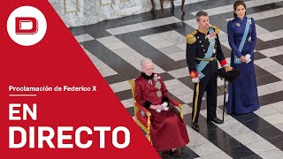 DIRECTO  Proclamación de Federico X de Dinamarca tras la abdicación de la Reina Margarita [upl. by Ennywg]