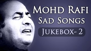 Mohd Rafi Sad Songs Top 10  Jukebox 2  Bollywood Evergreen Sad Song Collection HD [upl. by Aniloj]