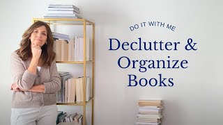 Organize My Bookshelves With Me  Tips For Decluttering Books [upl. by Neelhtac783]