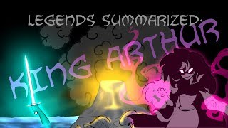 Legends Summarized King Arthur [upl. by Archle]