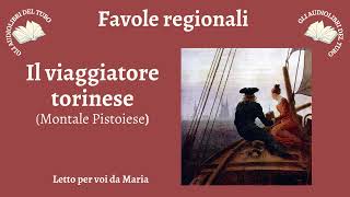 IL VIAGGIATORE TORINESE Fiaba di MONTALE PISTOIESE [upl. by Nnyleak]