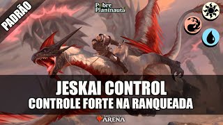 O JESKAI CONTROL ESTÁ DE VOLTA AO TOPO  Jeskai Control  MTG ArenaStandard MKM [upl. by Dora]