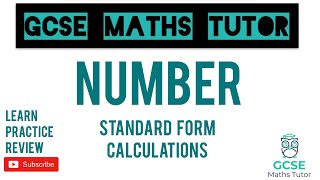 Standard Form Calculations Higher amp Foundation  GCSE Maths Tutor [upl. by Lotsyrk]