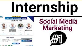 LWE Internship Session 1 Social Media Marketing By Miss Maahi Iqbal [upl. by Wunder988]