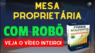 ROBÔ SCALPING V2 2023 Mesa Proprietária veja a forma correta de usar o melhor robô do mercado [upl. by Nikoletta]