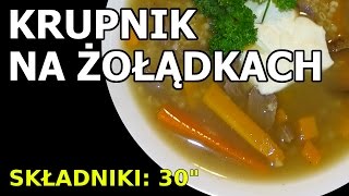 Krupnik na żołądkach drobiowych [upl. by Moretta]