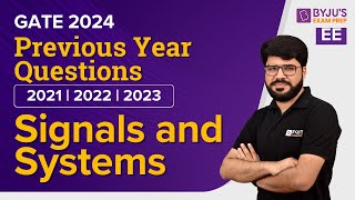 GATE 2024  Signals amp Systems Previous Year Questions  Electrical Engineering  BYJUS GATE [upl. by Justin]