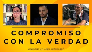 Compromiso con la Verdad Comunicadores y Analista Geopoliticos comprometidos [upl. by Brownson]