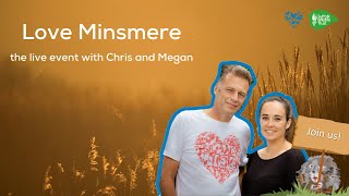 Love Minsmere The Live Event – Hosted by Chris Packham and Megan McCubbin [upl. by Eenert334]