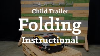 Burley 20162018 Child Trailer Folding  Instructional [upl. by Barton]