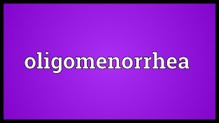 Oligomenorrhea Meaning [upl. by Shing]