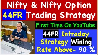 Nifty amp Nifty Option 44FR Trading Strategy  44FR Intraday Strategy Wining Rate Above 90 [upl. by Ericha]