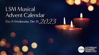 LSM 2023 Musical Advent Calendar  Day 11 [upl. by Nneb]