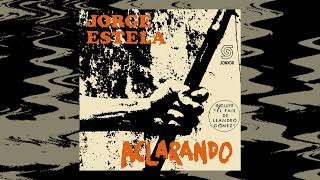 🔊 JORGE ESTELA  Aclarando 1973 📀Folklore  SONDOR [upl. by Tierell]