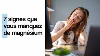 7 signes que vous manquez de magnésium [upl. by Nawyt]