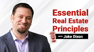 Essential Real Estate Principles for Consistent Listings with Jake Dixon  The REDX Podcast [upl. by Alarice]