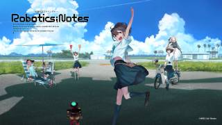 ROBOTICSNOTES Main Theme 【Anime Ver】 [upl. by Aitahs]