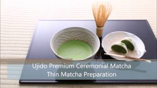 Premium Ceremonial Matcha  Thin Matcha Green Tea Preparation  Ujido [upl. by Adalheid]