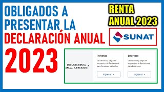 Obligados a presentar la Declaración Jurada Anual 2023  SUNAT [upl. by Sadie]