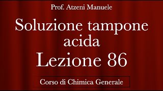 quotSoluzione tampone Acidaquot L86  Chimica generale  ProfAtzeni ISCRIVITI [upl. by Mandeville]