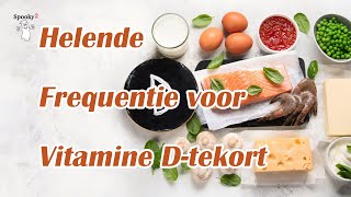 Helende Frequentie voor Vitamine Dtekort [upl. by Diandra]